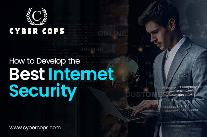 Crafting Excellence: Developing the Best Internet Security